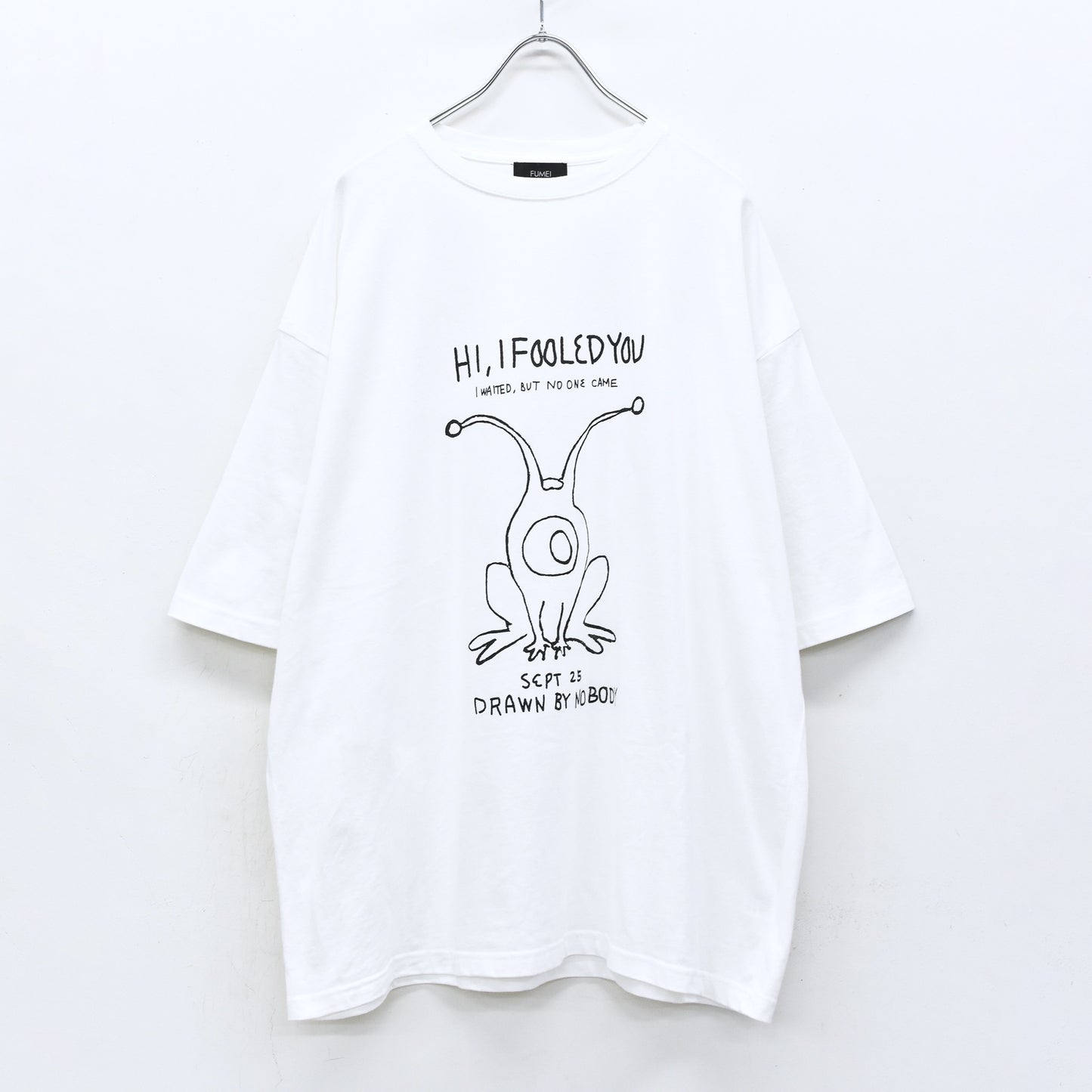 FUMEI / HI I FOOlED YOU S/S TEE - WHITE